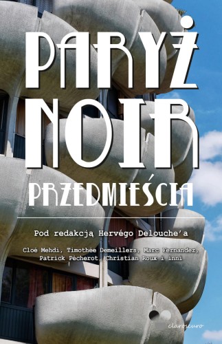 Okładka Paryż Noir Przedmieścia 1600.jpg